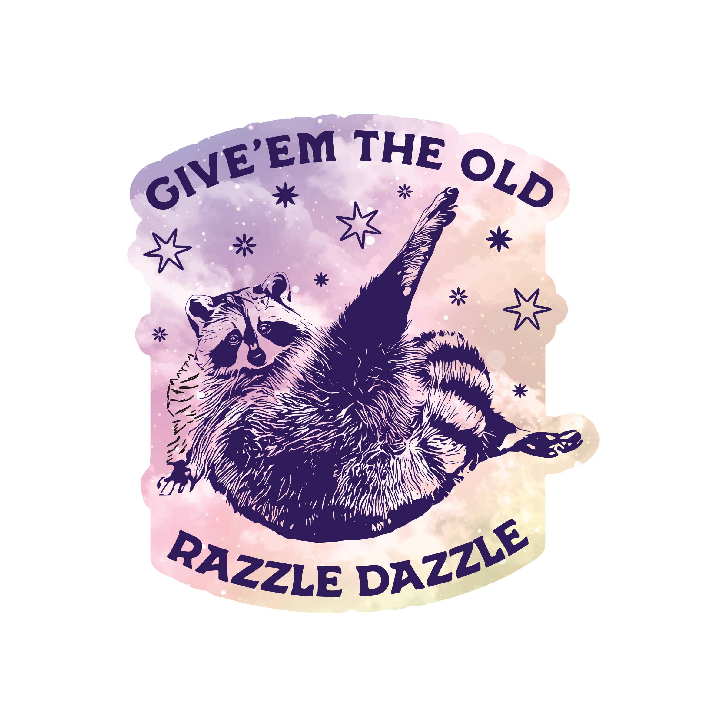 Give Them the Old Razzle Dazzle Sticker