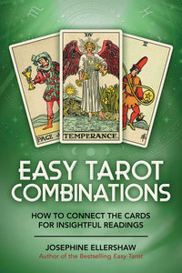 Easy Tarot Combinations: How to Connect the Cards for Insightful Readings by Josephine Ellershaw