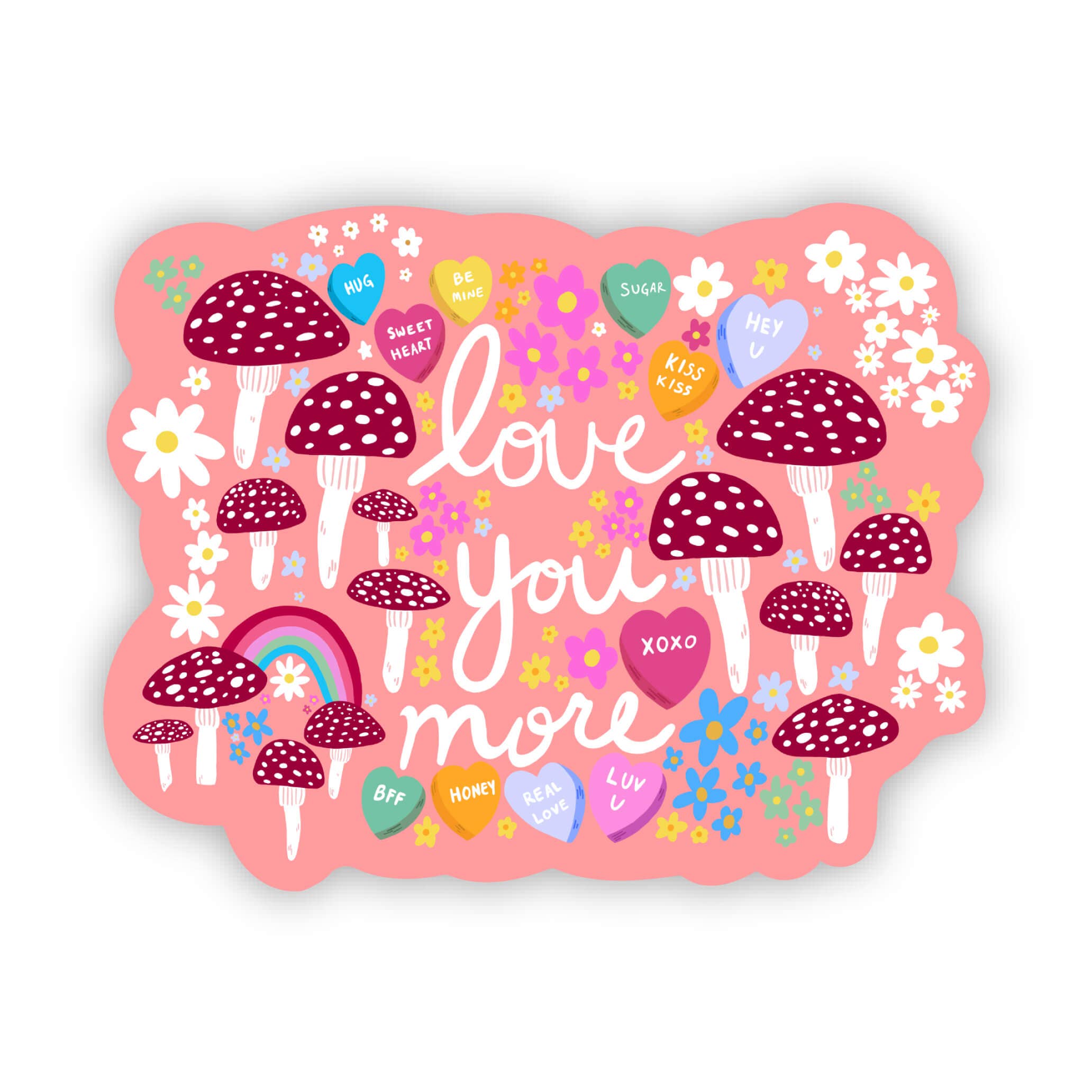 Love You More Mushroom Sticker